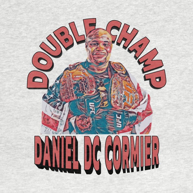 Double Champ Daniel DC Cormier by FightIsRight